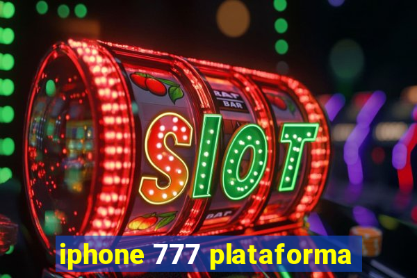 iphone 777 plataforma